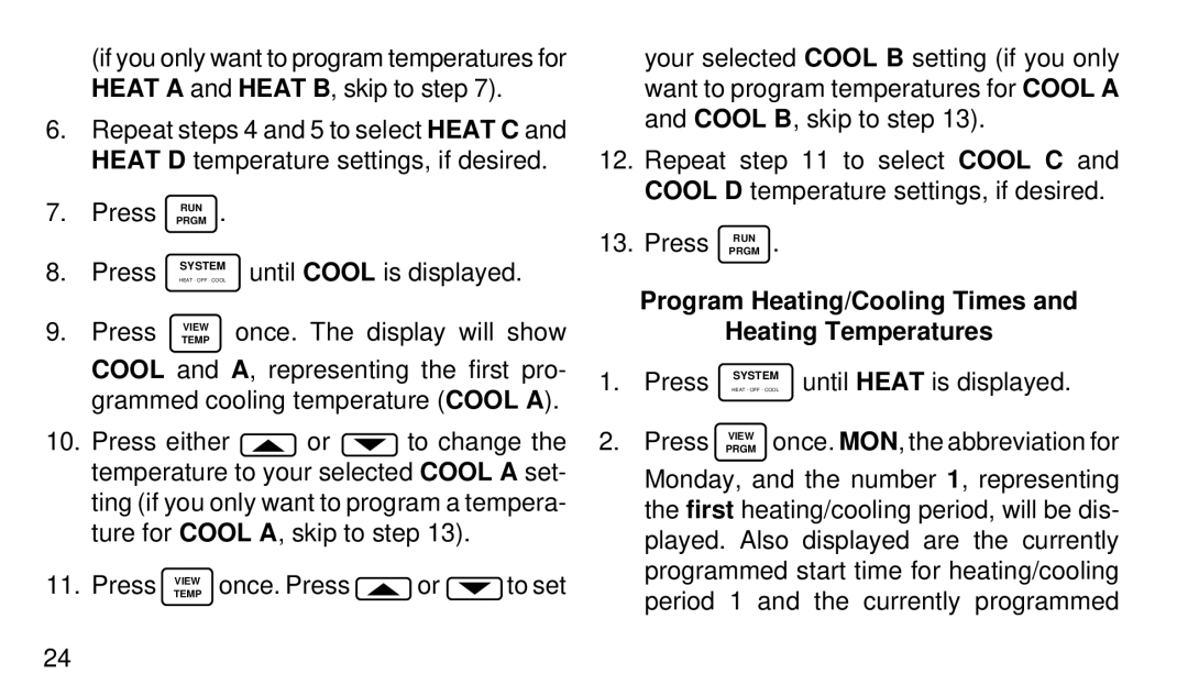 White Rodgers 1F97W-51 manual Program Heating/Cooling Times Heating Temperatures 