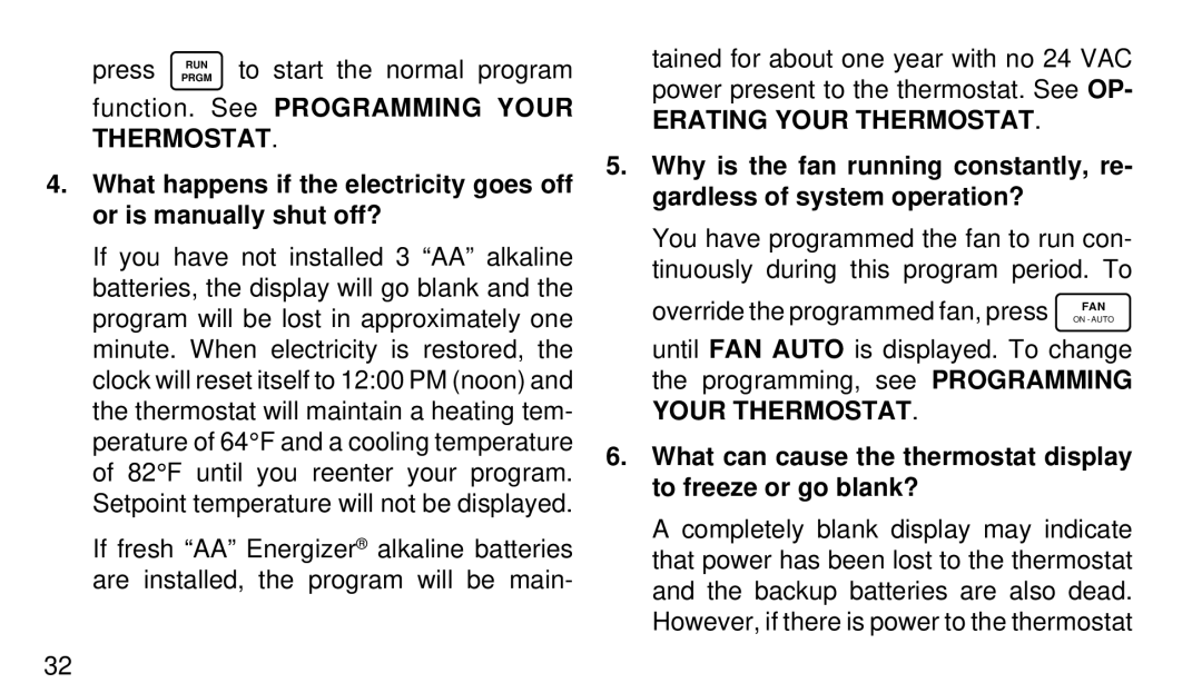 White Rodgers 1F97W-51 manual Erating Your Thermostat, What can cause the thermostat display to freeze or go blank? 