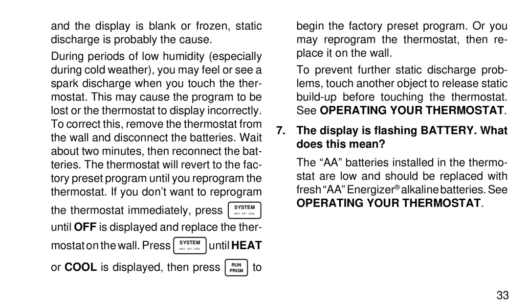 White Rodgers 1F97W-51 manual Display is flashing BATTERY. What does this mean?, Operating Your Thermostat 