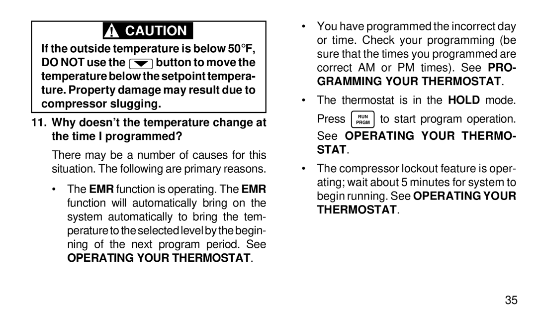 White Rodgers 1F97W-51 manual Gramming Your Thermostat, See Operating Your THERMO- Stat 