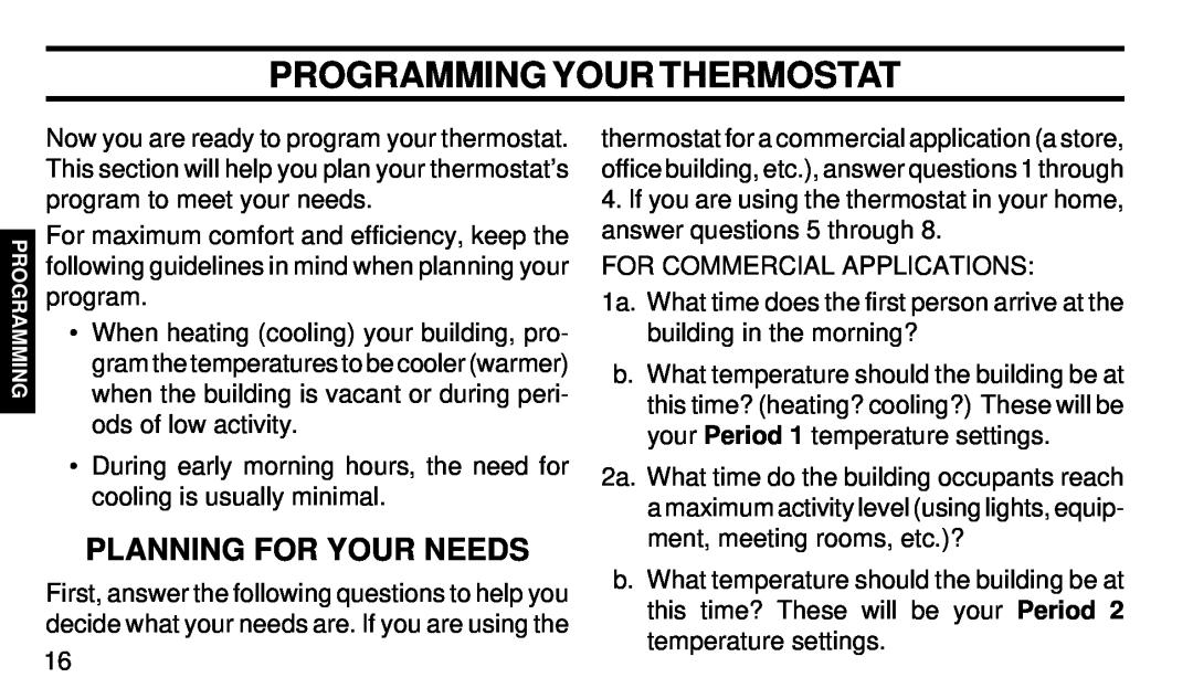 White Rodgers 1F97W-51 manual Programming Your Thermostat, Planning For Your Needs 