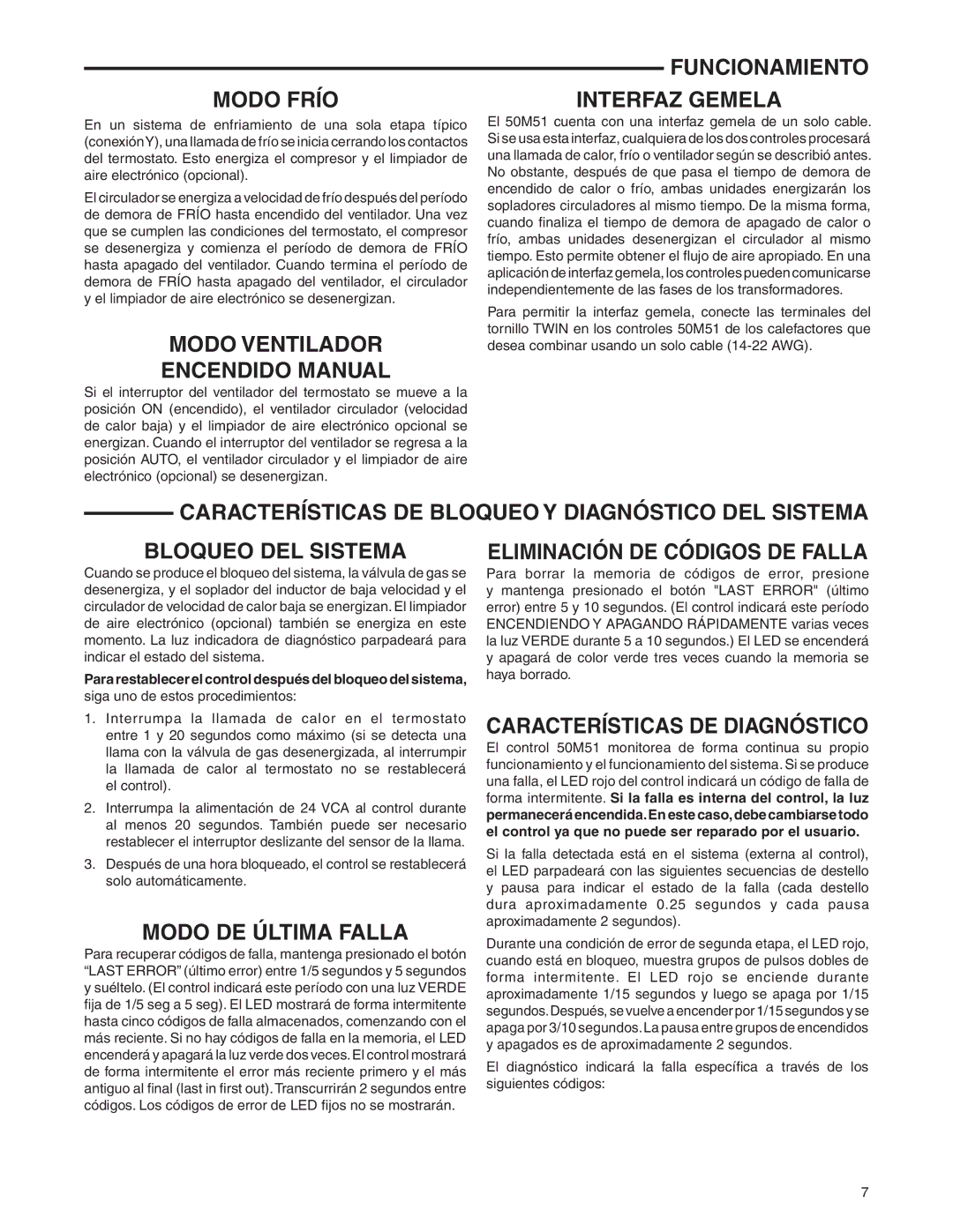 White Rodgers 21M51U-843 manual Modo Frío Interfaz Gemela, Modo Ventilador Encendido Manual, Modo DE Última Falla 