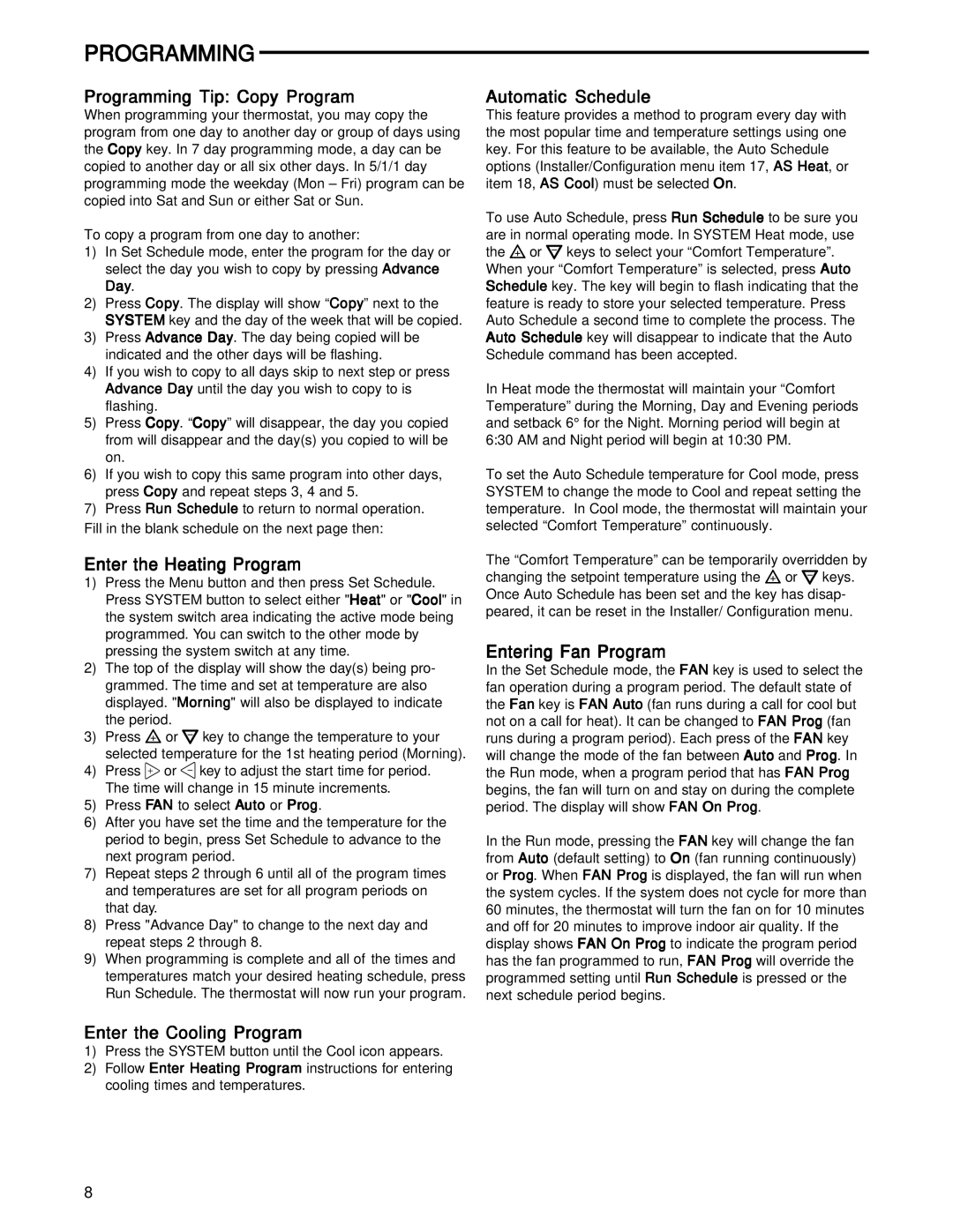 White Rodgers 37-6753B specifications Programming Tip Copy Program, Enter the Heating Program, Enter the Cooling Program 