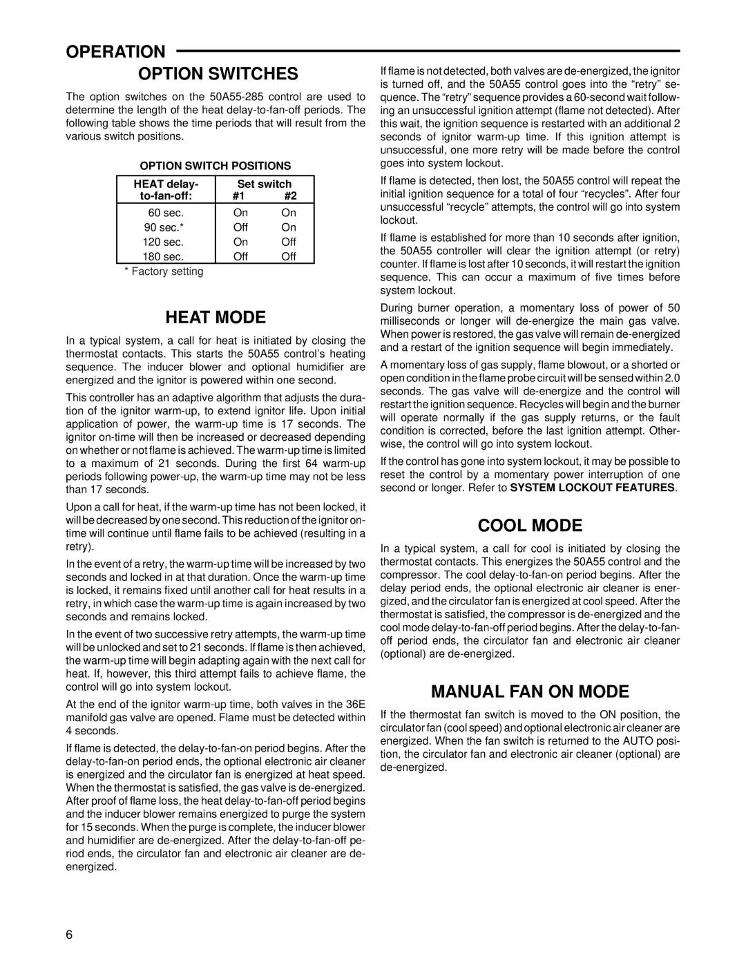 White Rodgers 50A55-285 installation instructions Operation Option Switches, Heat Mode, Cool Mode, Manual FAN on Mode 