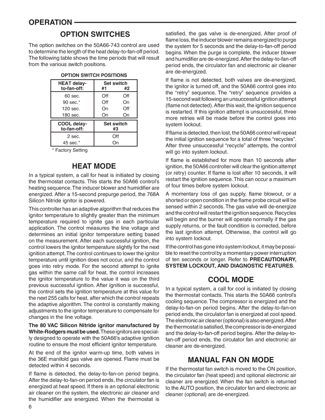 White Rodgers 50A66-743 installation instructions Operation Option Switches, Heat Mode, Cool Mode, Manual FAN on Mode 