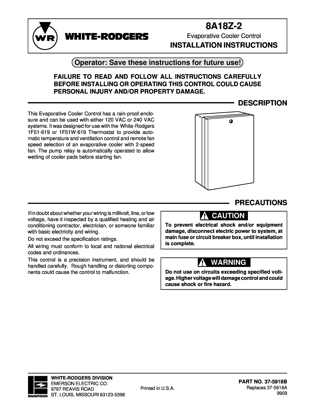 White Rodgers 8A18Z-2 installation instructions Operator Save these instructions for future use, Description, Precautions 