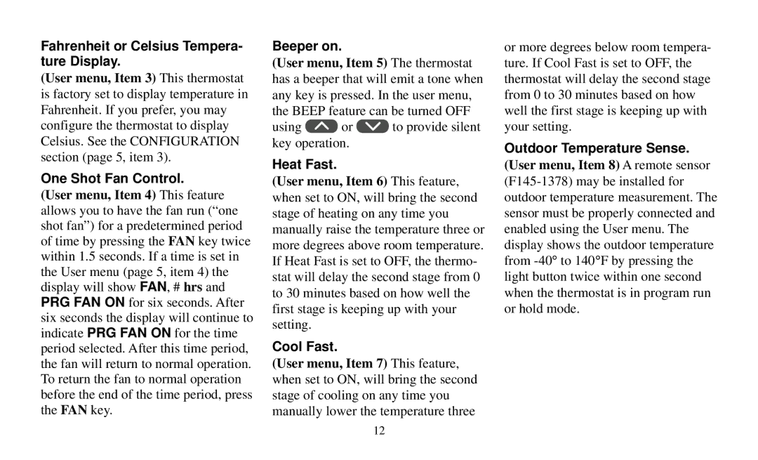 White Rodgers 90 manual Fahrenheit or Celsius Tempera- ture Display, One Shot Fan Control, Beeper on, Heat Fast, Cool Fast 