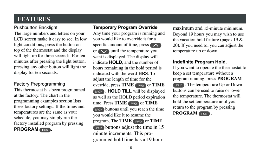 White Rodgers F95-391 operating instructions Features, Program RUN 