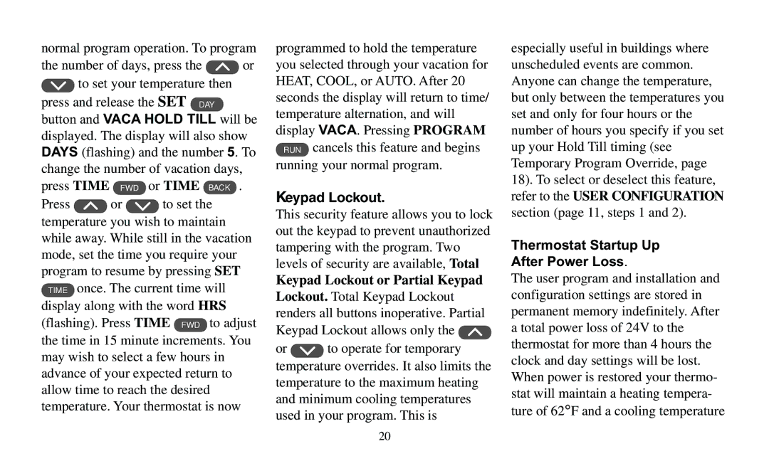 White Rodgers F95-391 operating instructions Flashing. Press, Keypad Lockout, Thermostat Startup Up After Power Loss 