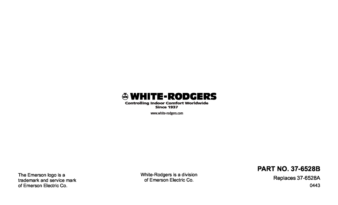 White Rodgers F95-391 operating instructions PART NO. 37-6528B, Replaces 37-6528A 