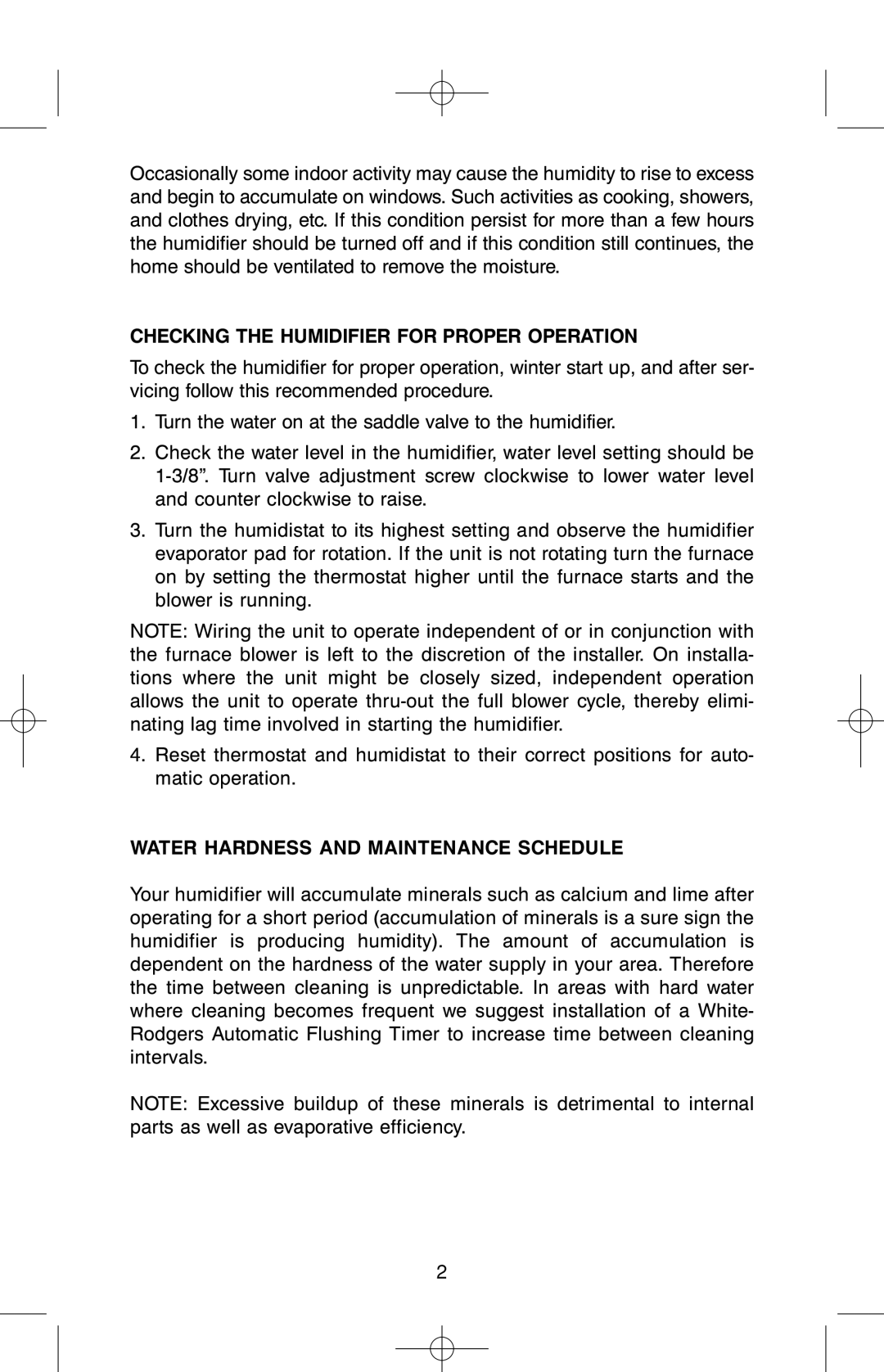 White Rodgers HDT2600 owner manual Checking the Humidifier for Proper Operation, Water Hardness and Maintenance Schedule 