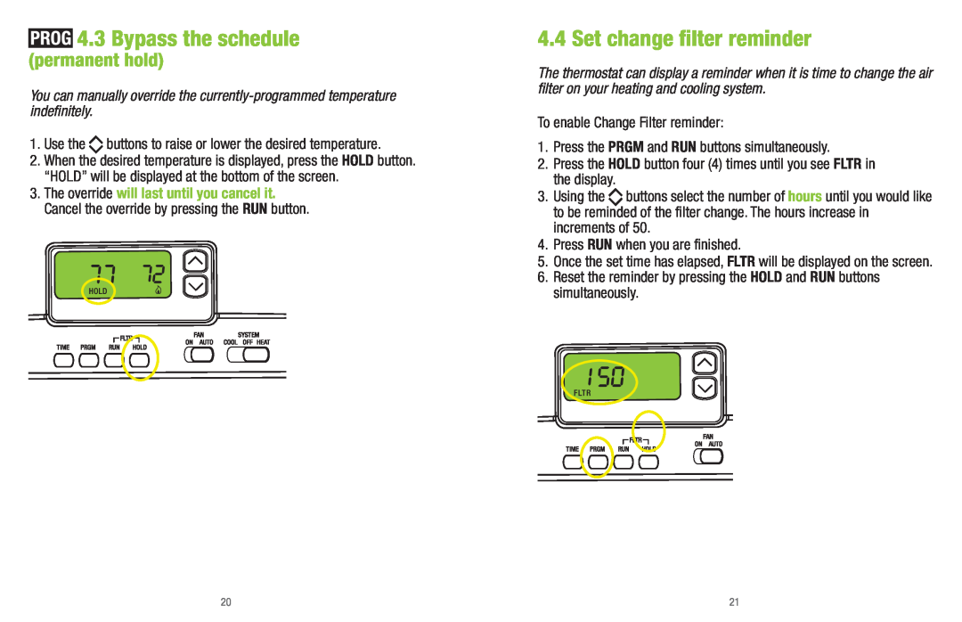 White Rodgers P200 installation instructions Bypass the schedule, Set change ﬁlter reminder, permanent hold 