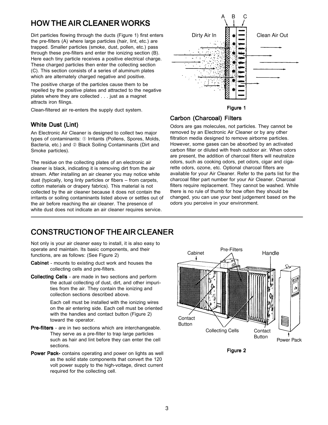 White Rodgers SST2000, SST1400, SST1600 owner manual HOW the AIR Cleaner Works, Construction of the AIR Cleaner 