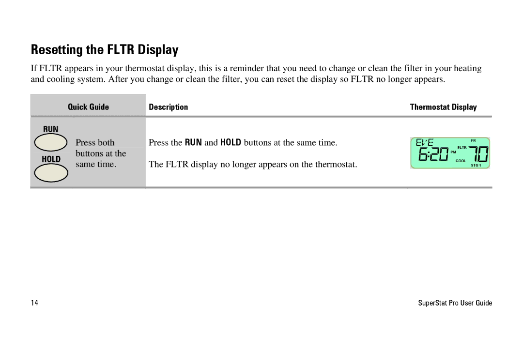 White Rodgers SuperStat Pro Programmable Thermostat manual Resetting the Fltr Display 