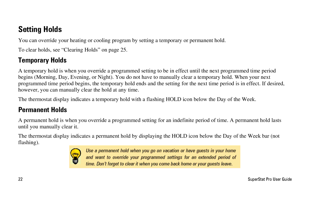 White Rodgers SuperStat Pro Programmable Thermostat manual Setting Holds, Temporary Holds, Permanent Holds 