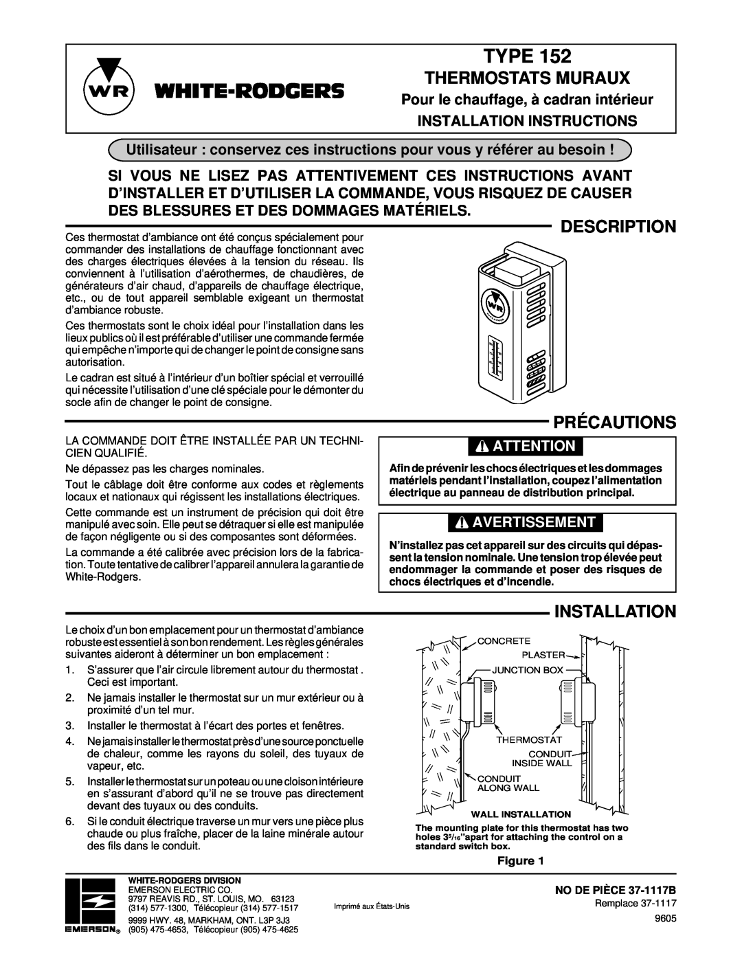 White Rodgers TYPE 152 Thermostats Muraux, Précautions, Pour le chauffage, à cadran intérieur, Type, Description 