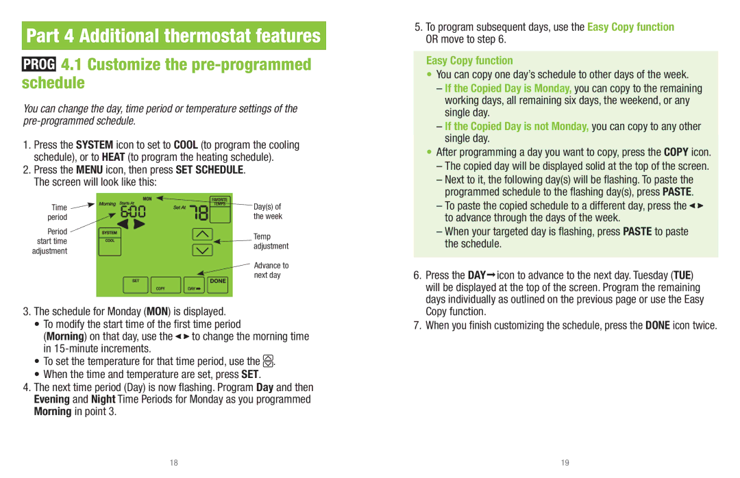 White Rodgers UP400 installation instructions Part 4 Additional thermostat features, Customize the pre-programmed schedule 