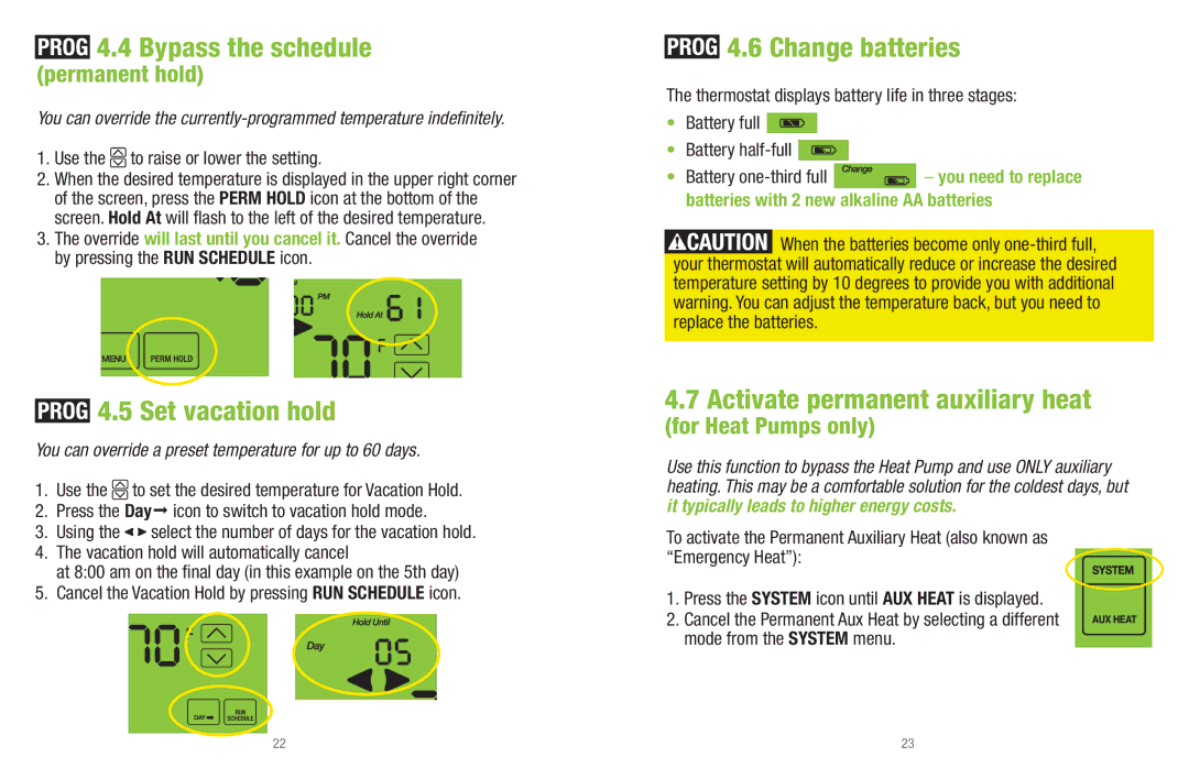 White Rodgers UP400 Bypass the schedule, Set vacation hold, Change batteries, Activate permanent auxiliary heat 