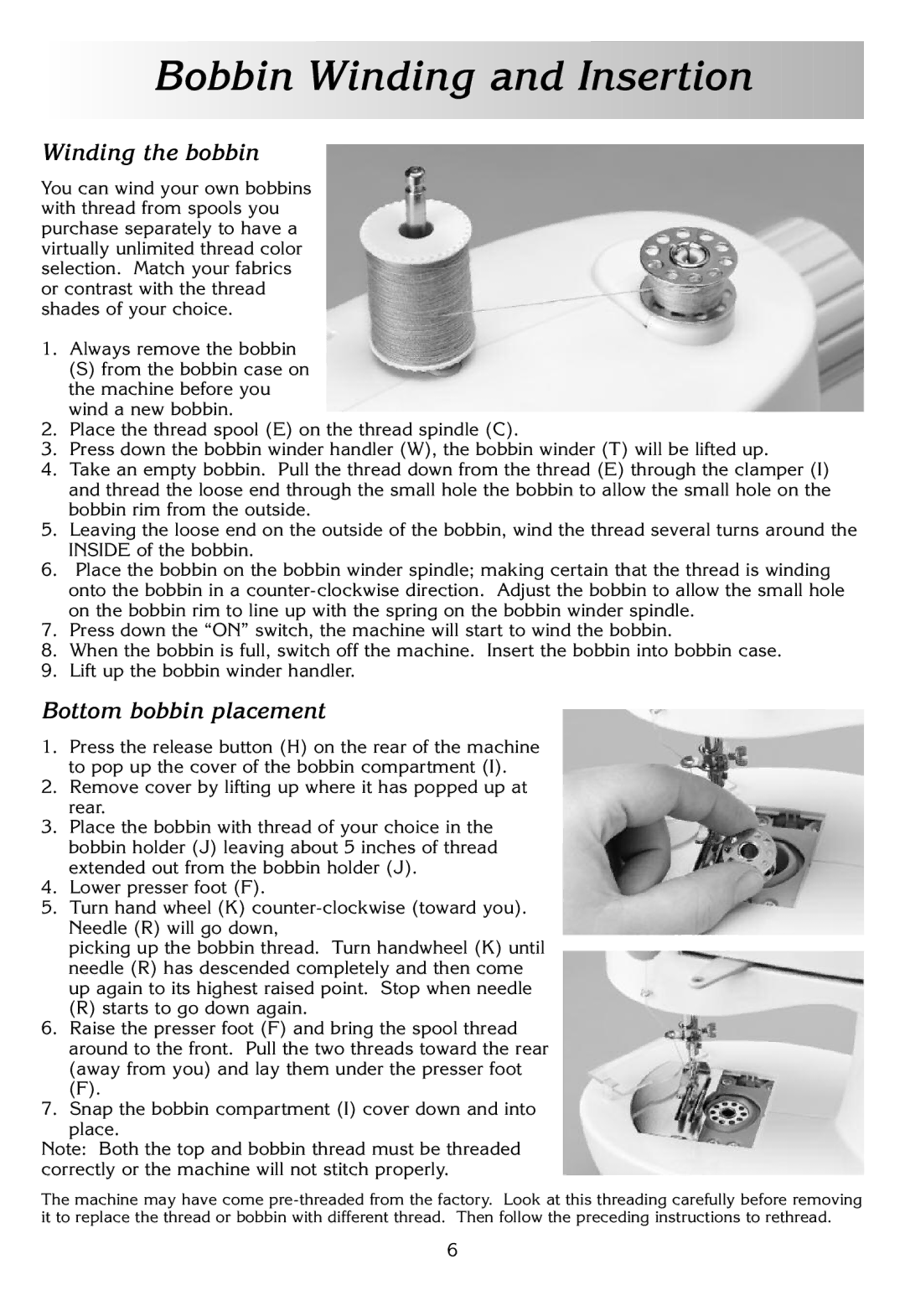 White W338 instruction manual Bobbin Winding and Insertion, Winding the bobbin, Bottom bobbin placement 