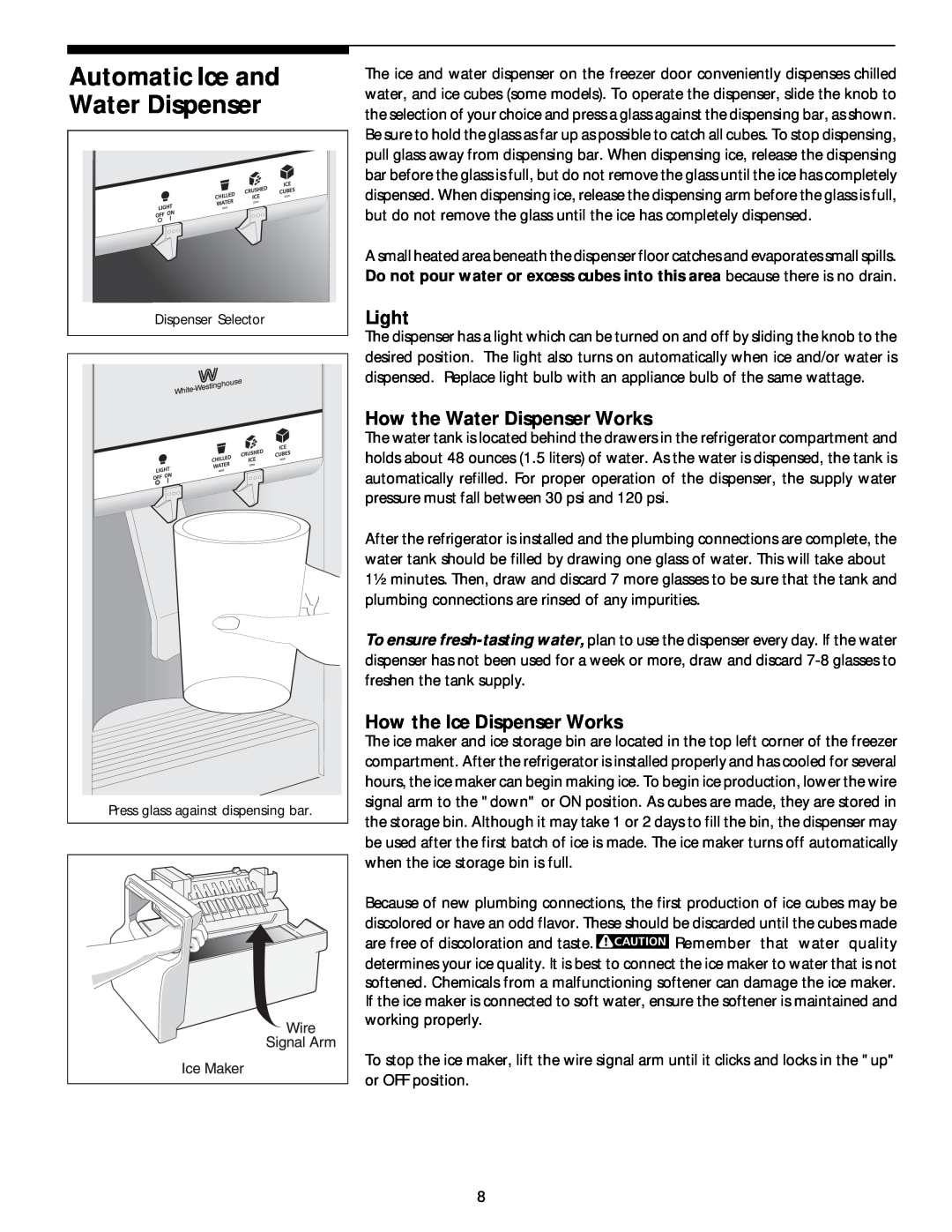 White-Westinghouse 218954301 manual Automatic Ice and Water Dispenser, Light, How the Water Dispenser Works 