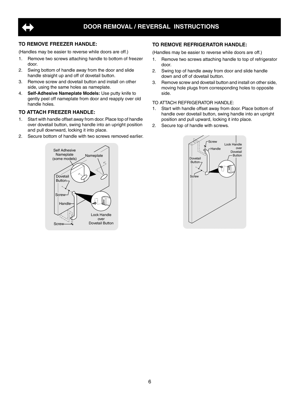 White-Westinghouse 241997501 To Remove Freezer Handle, To attach freezer handle, To Remove Refrigerator Handle 