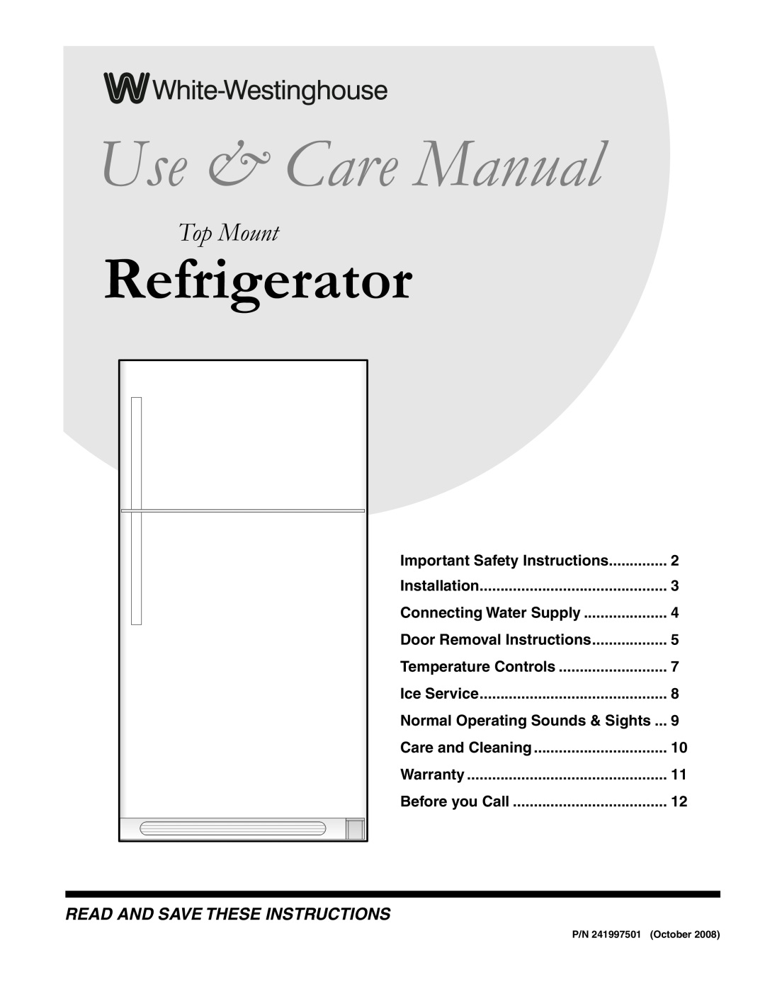 White-Westinghouse 241997501 important safety instructions Use & Care Manual, Refrigerator, Top Mount 