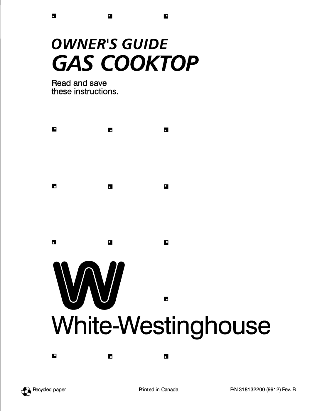 White-Westinghouse manual Recycled paper, Printed in Canada, P/N 318132200 9912 Rev. B 