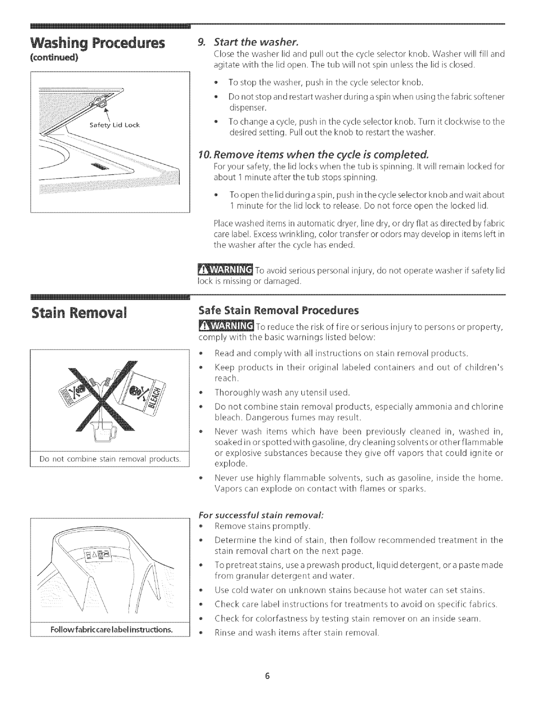 White-Westinghouse Washer manual Remove items when the cycle is completed, For successful stain removal 