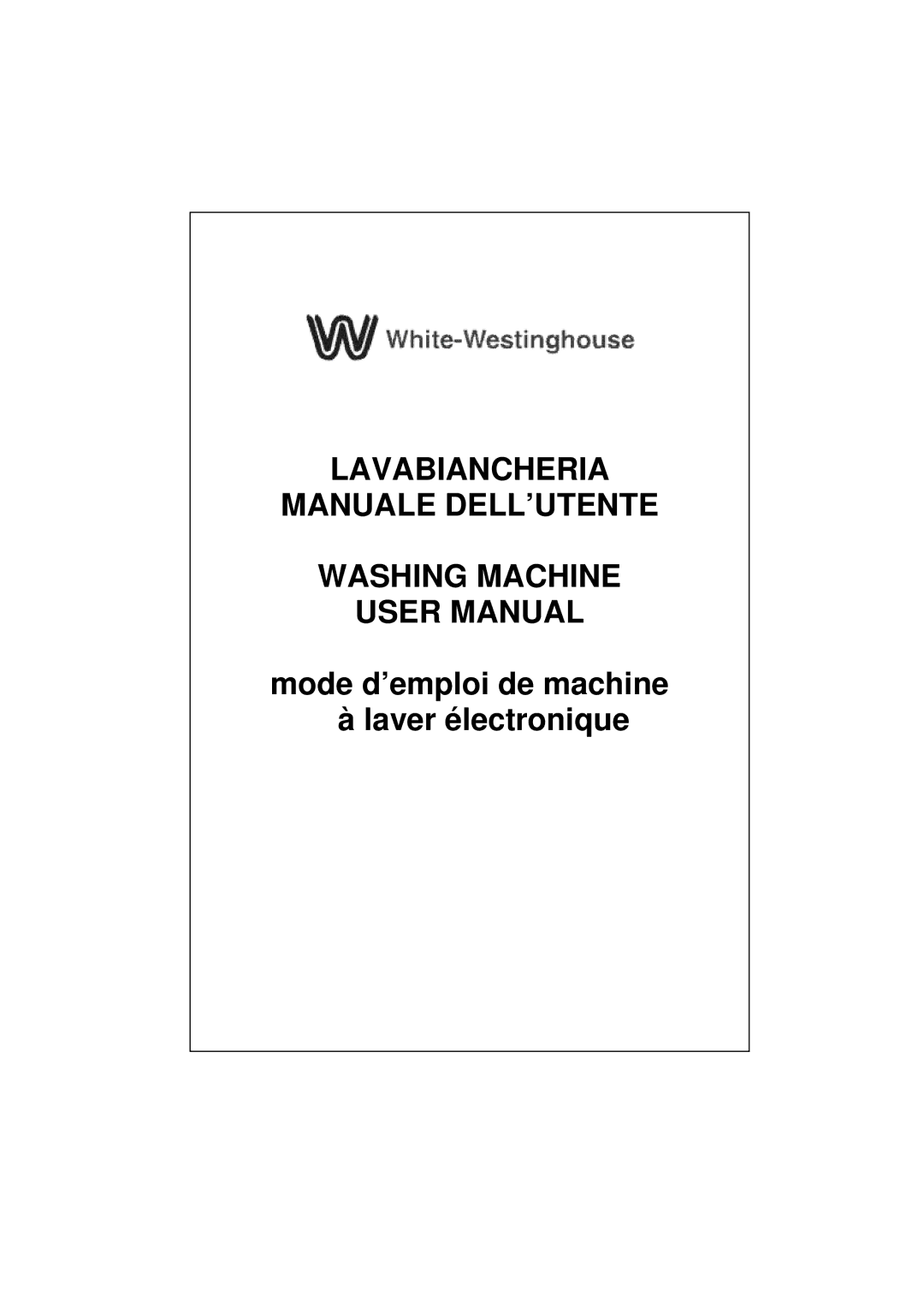 White-Westinghouse WM106 user manual Lavabiancheria Manuale DELL’UTENTE Washing Machine 