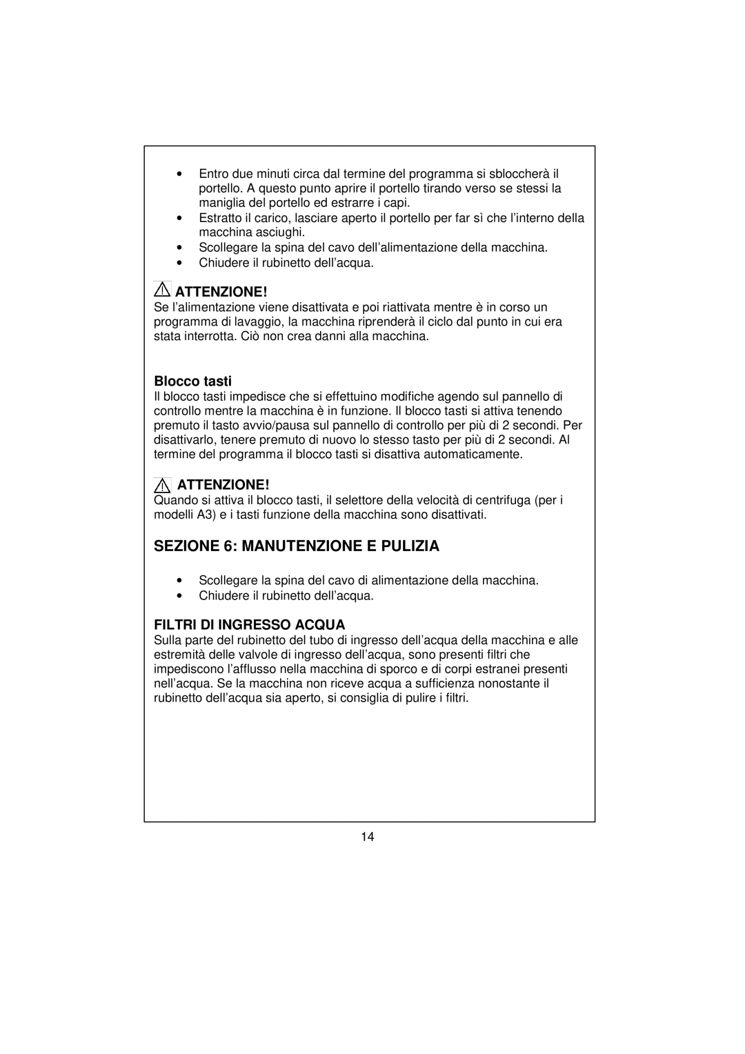 White-Westinghouse WM106 user manual Sezione 6 Manutenzione E Pulizia, Blocco tasti, Filtri DI Ingresso Acqua 