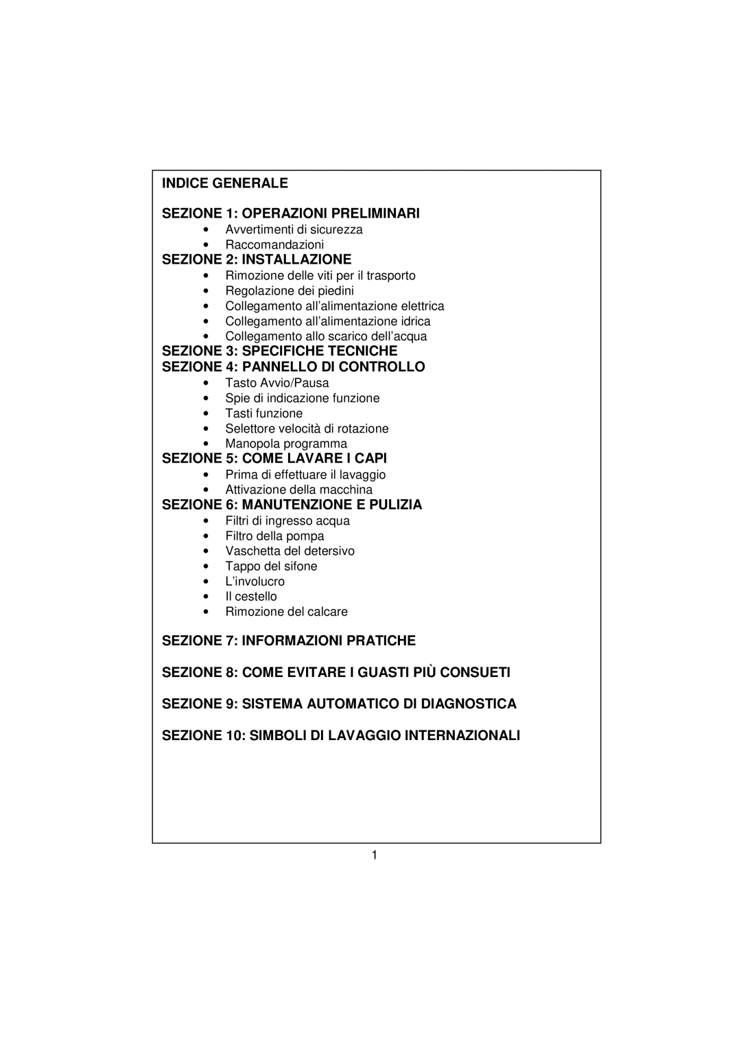 White-Westinghouse WM106 user manual Indice Generale Sezione 1 Operazioni Preliminari, Sezione 2 Installazione 