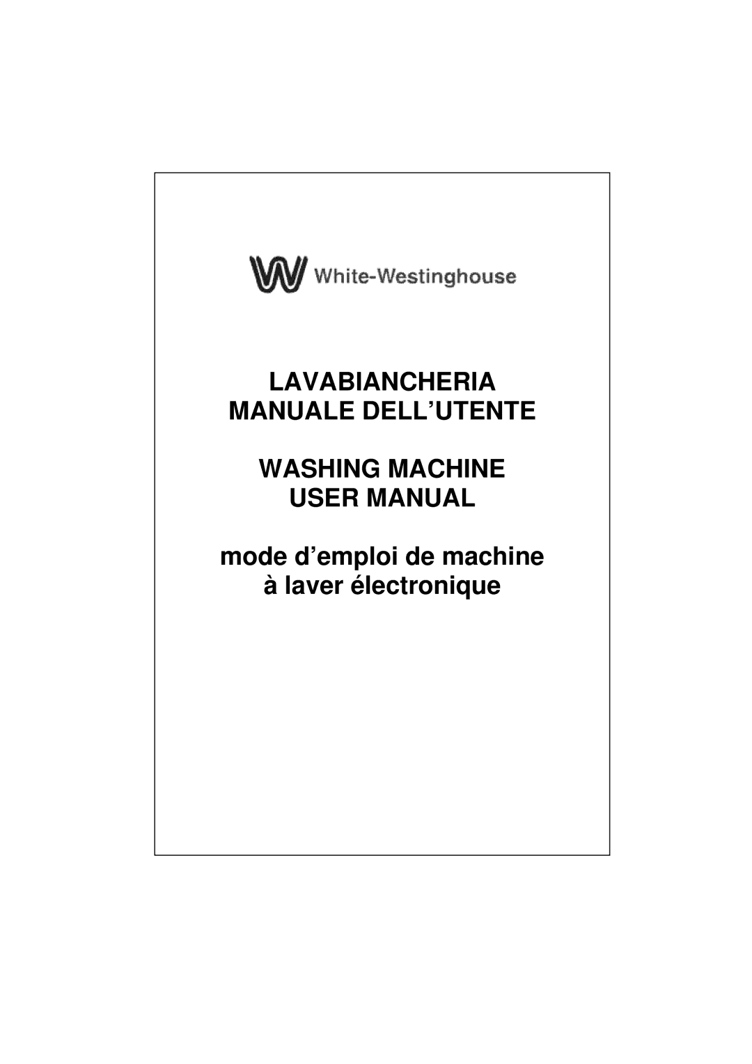 White-Westinghouse WM639 user manual Lavabiancheria Manuale DELL’UTENTE Washing Machine 