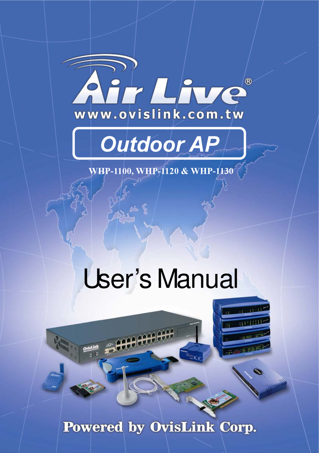 WHP Wireless user manual User’s Manual, Outdoor AP, WHP-1100, WHP-1120 & WHP-1130 