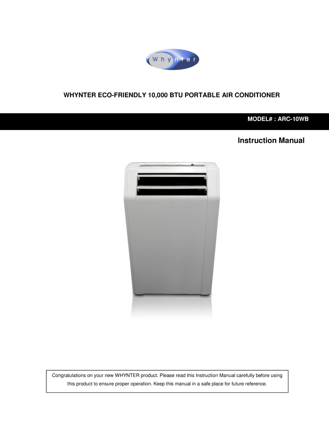 Whynter instruction manual Whynter ECO-FRIENDLY 10,000 BTU Portable AIR Conditioner, MODEL# ARC-10WB 