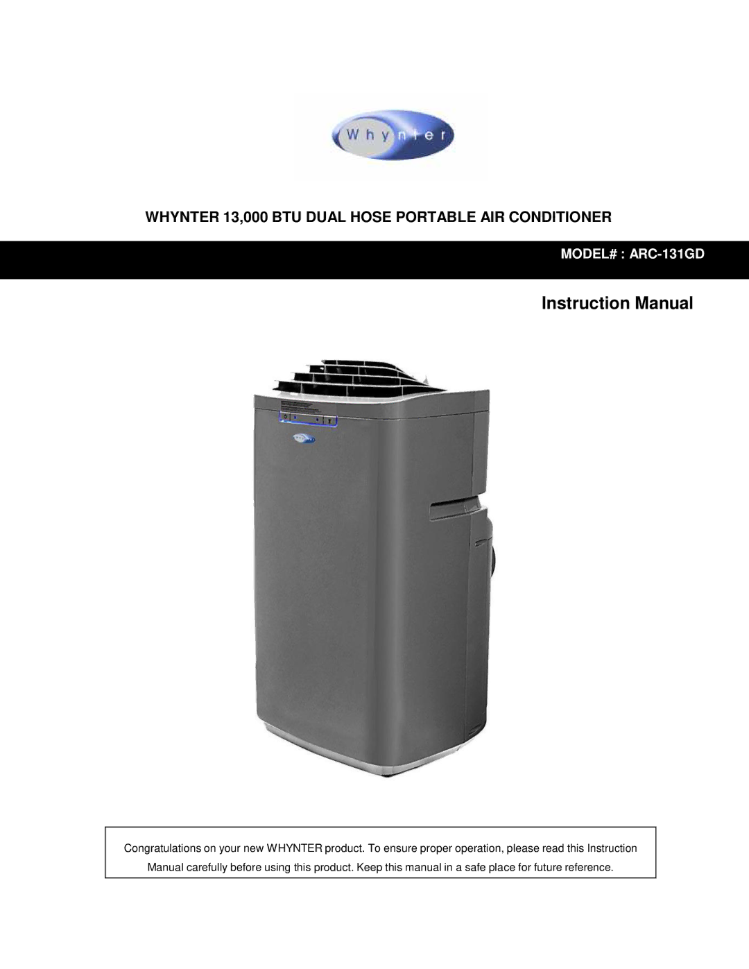 Whynter instruction manual Whynter 13,000 BTU Dual Hose Portable AIR Conditioner, CMODEL# ARC-131GD 