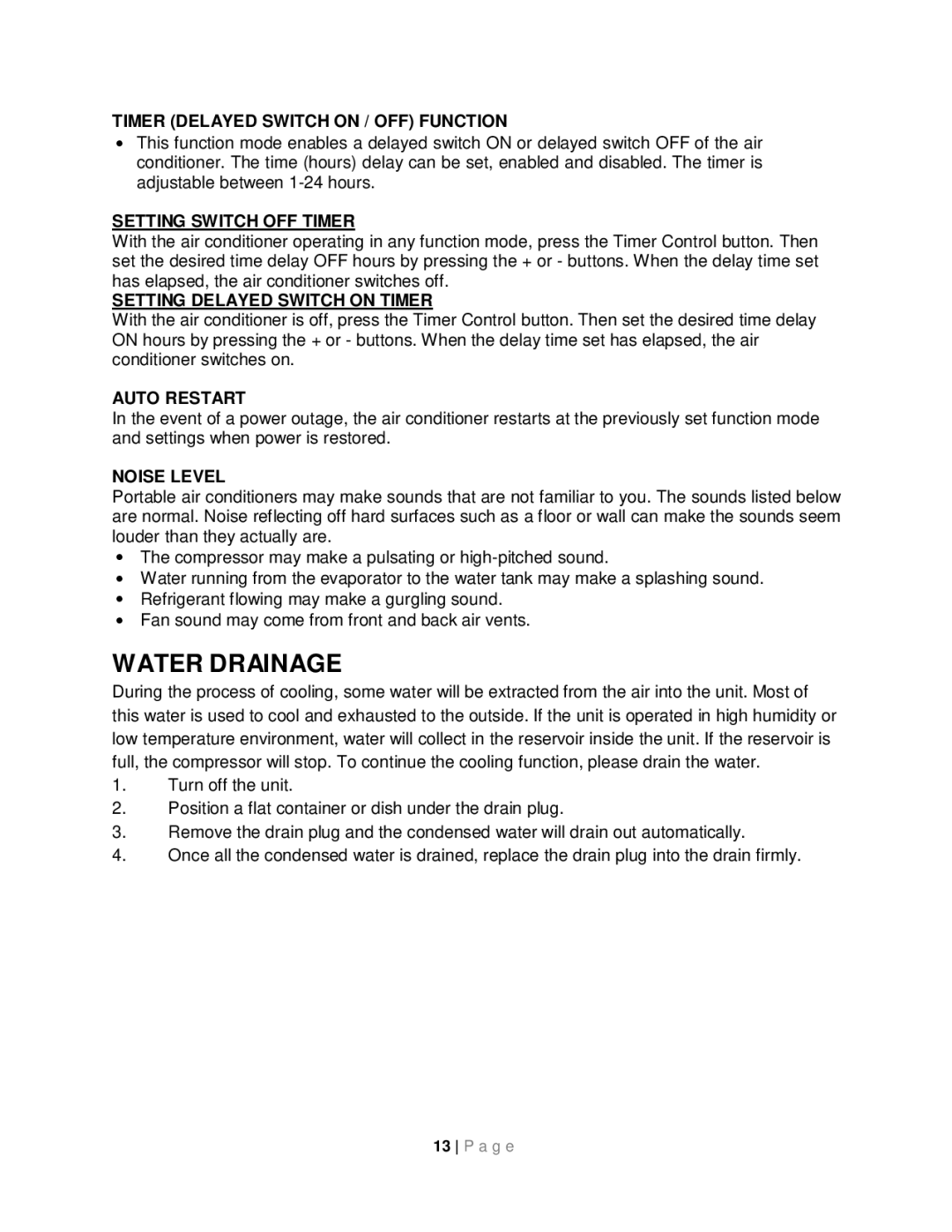 Whynter ARC-14S instruction manual Water Drainage, Timer Delayed Switch on / OFF Function 