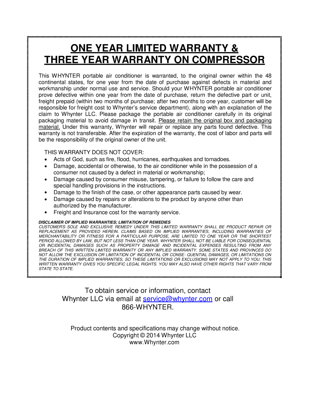 Whynter ARC-14S ONE Year Limited Warranty Three Year Warranty on Compressor, This Warranty does not Cover 