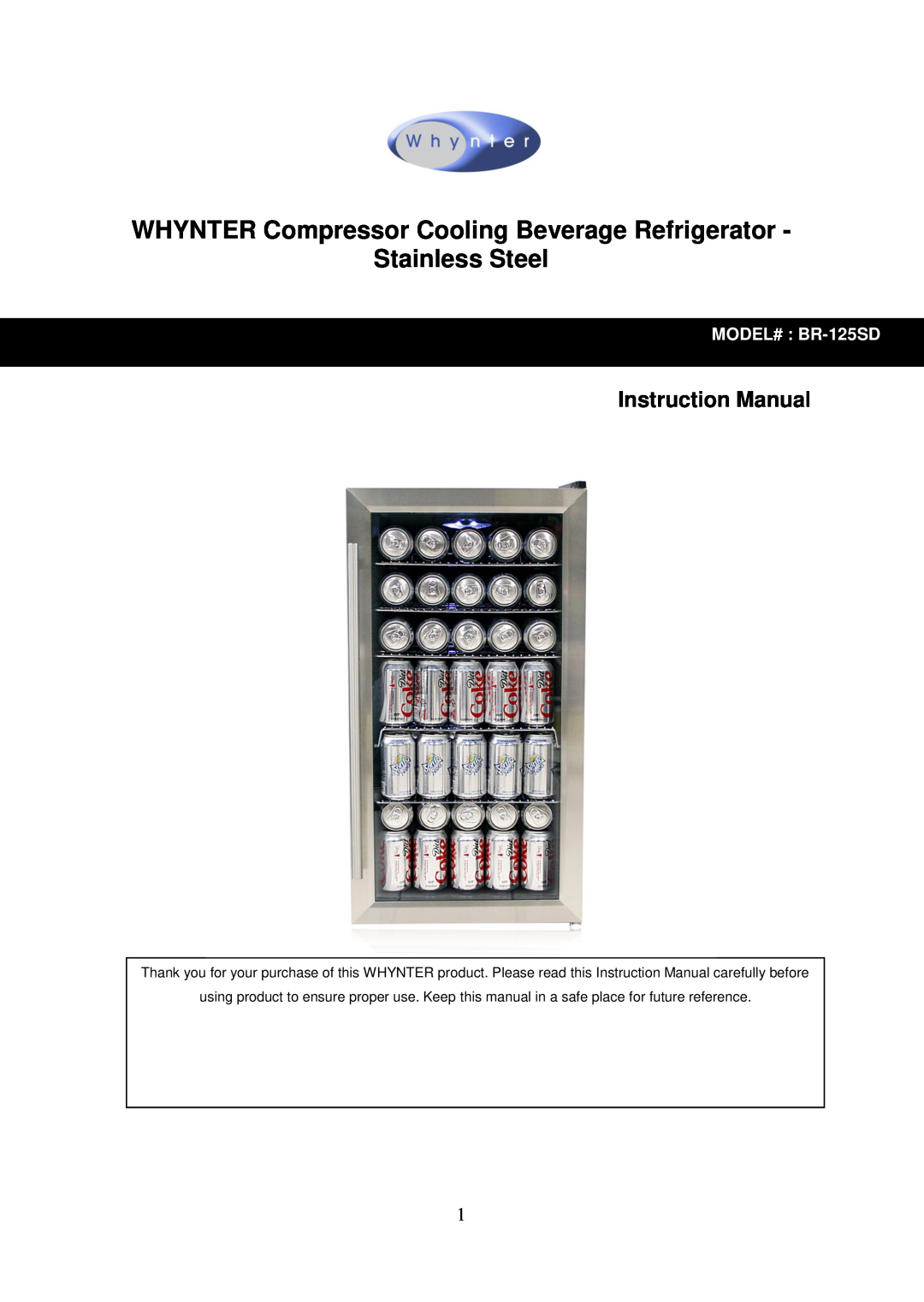 Whynter instruction manual WHYNTER Compressor Cooling Beverage Refrigerator Stainless Steel, MODEL# BR-125SD 