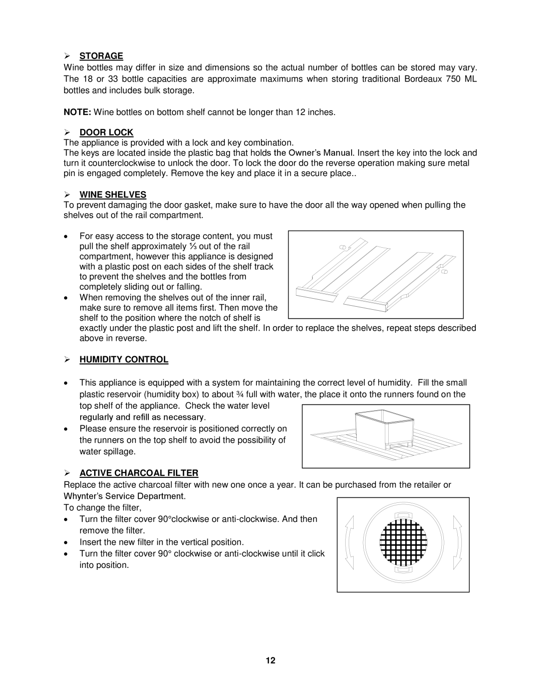 Whynter BWR-18SD, BWR-33SD  Storage,  Door Lock,  Wine Shelves,  Humidity Control,  Active Charcoal Filter 