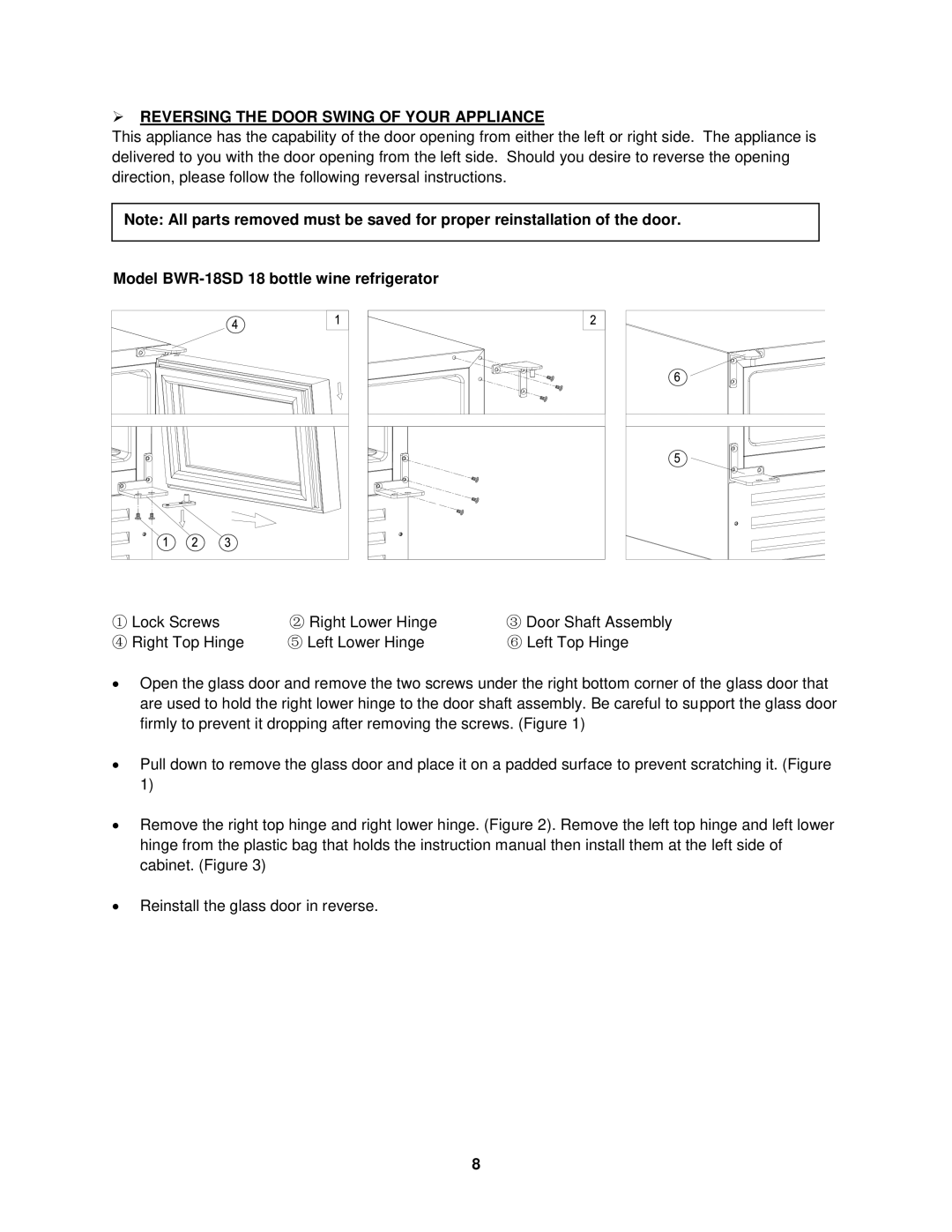Whynter BWR-33SD  Reversing the Door Swing of Your Appliance, Model BWR-18SD 18 bottle wine refrigerator 