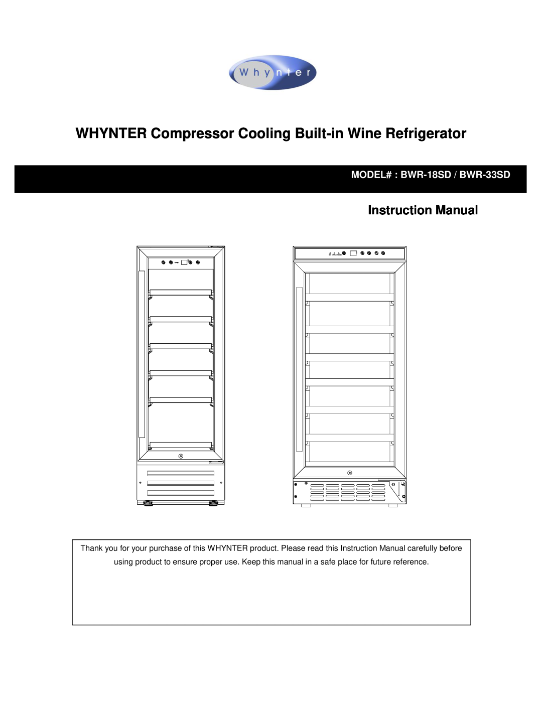 Whynter BWR-33SD, BWR-18SD instruction manual WHYNTER Compressor Cooling Built-in Wine Refrigerator, Instruction Manual 