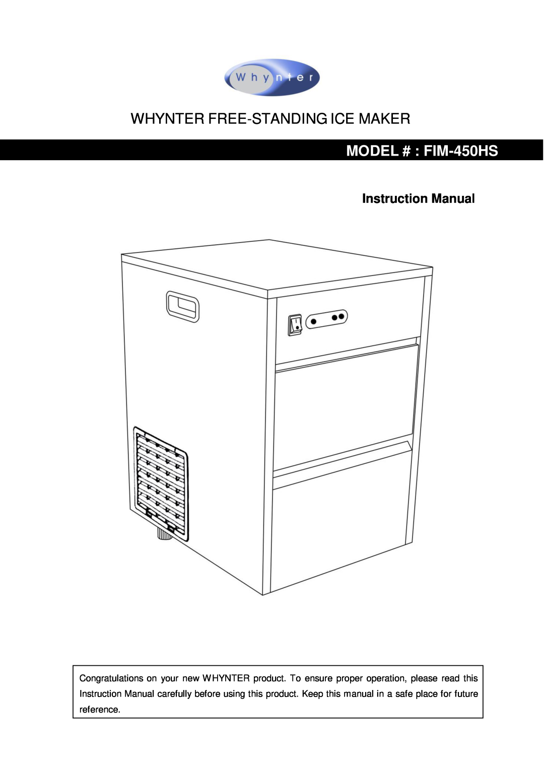 Whynter instruction manual Whynter Free-Standingice Maker, MODEL # FIM-450HS 