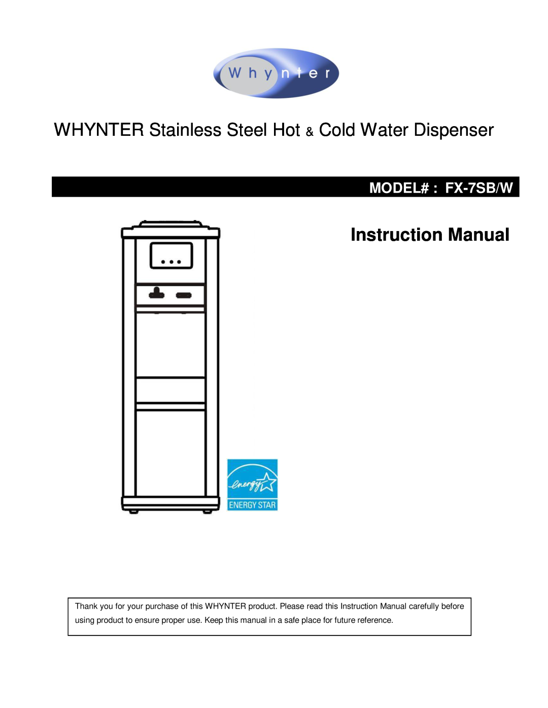 Whynter instruction manual MODEL# FX-7SB/W 