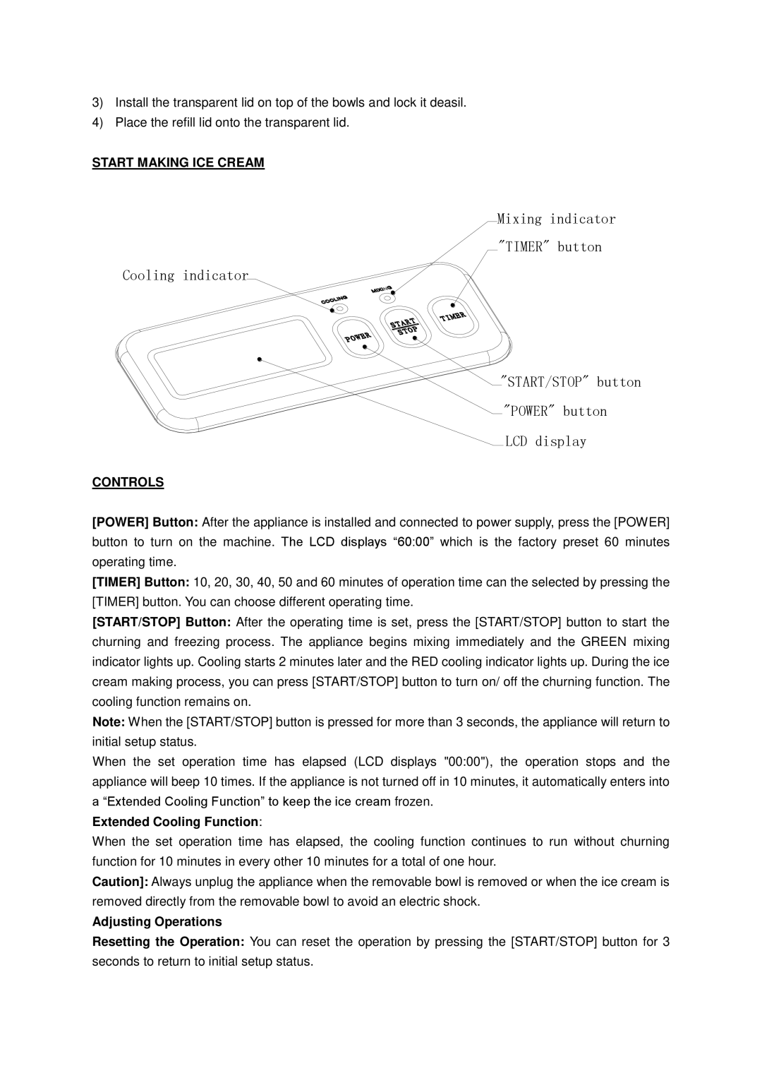 Whynter ICM-15LS instruction manual Start Making ICE Cream, Controls, Extended Cooling Function, Adjusting Operations 