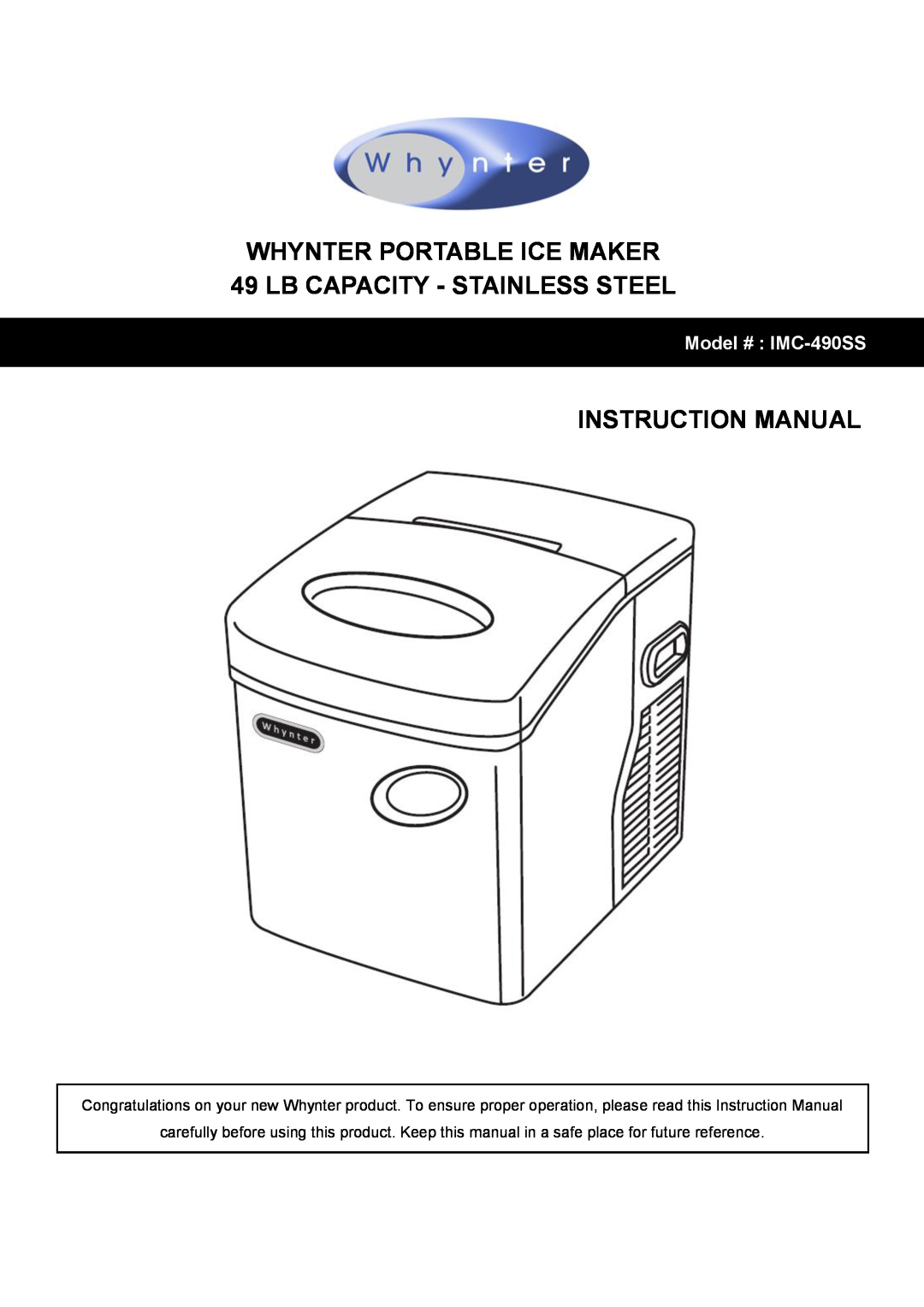 Whynter #:IMC490SS instruction manual WHYNTER PORTABLE ICE MAKER 49 LB CAPACITY - STAINLESS STEEL, Model # IMC-490SS 
