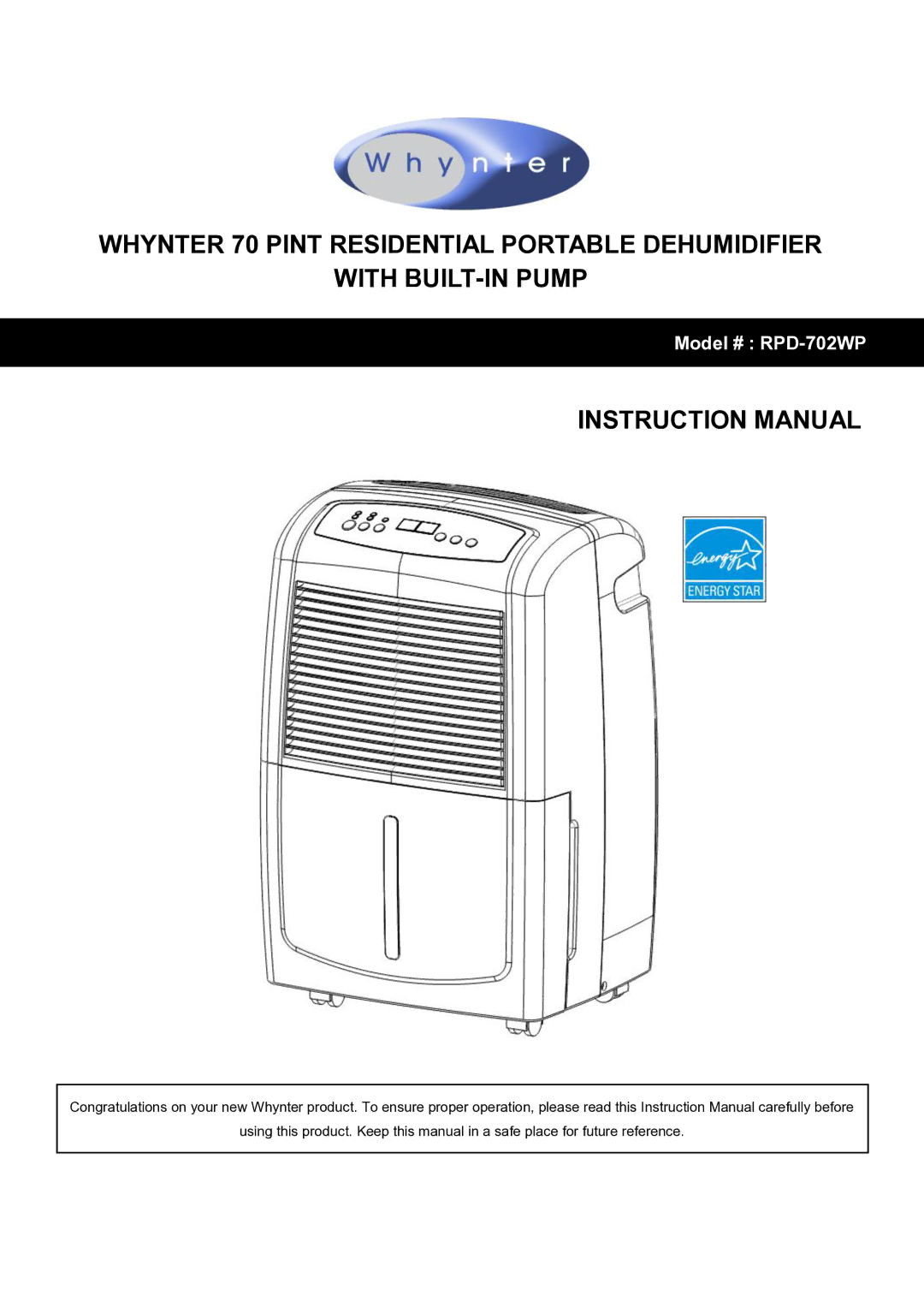 Whynter instruction manual Model # RPD-702WP 