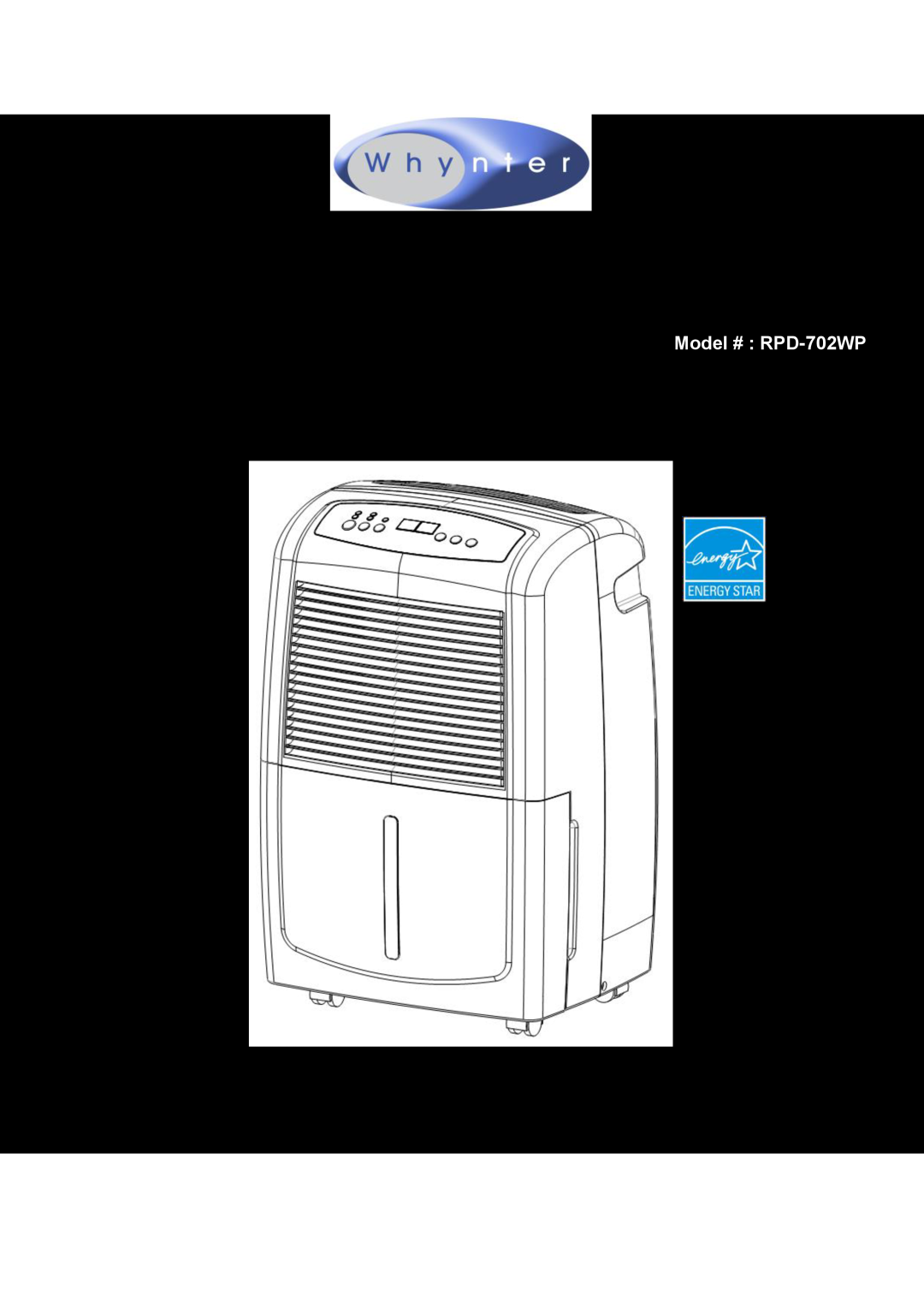 Whynter RPD-702WP instruction manual WHYNTER 70 PINT RESIDENTIAL PORTABLE DEHUMIDIFIER, With Built-Inpump 