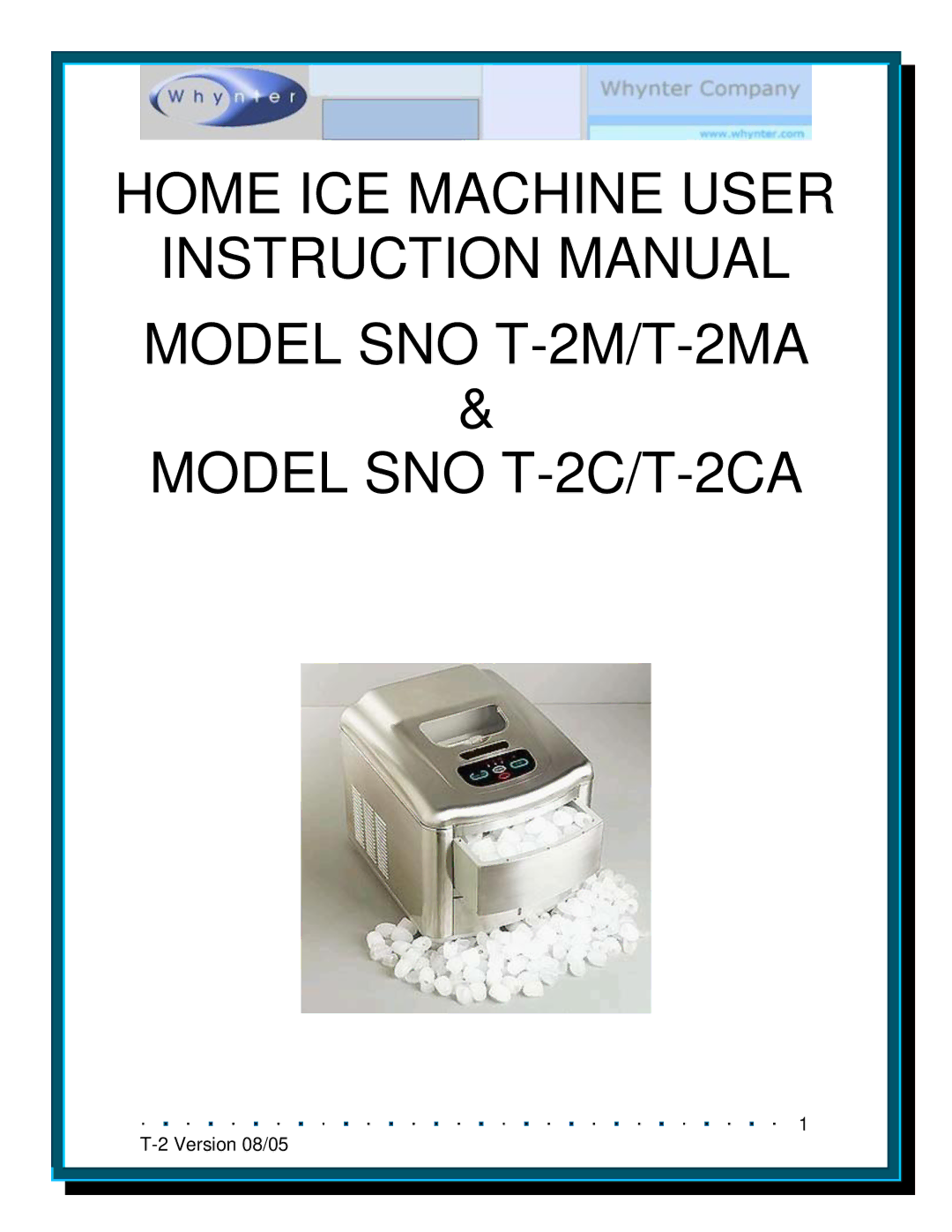 Whynter SNO T-2M/T-2MA, SNO T-2C/T-2CA instruction manual Home ICE Machine User 