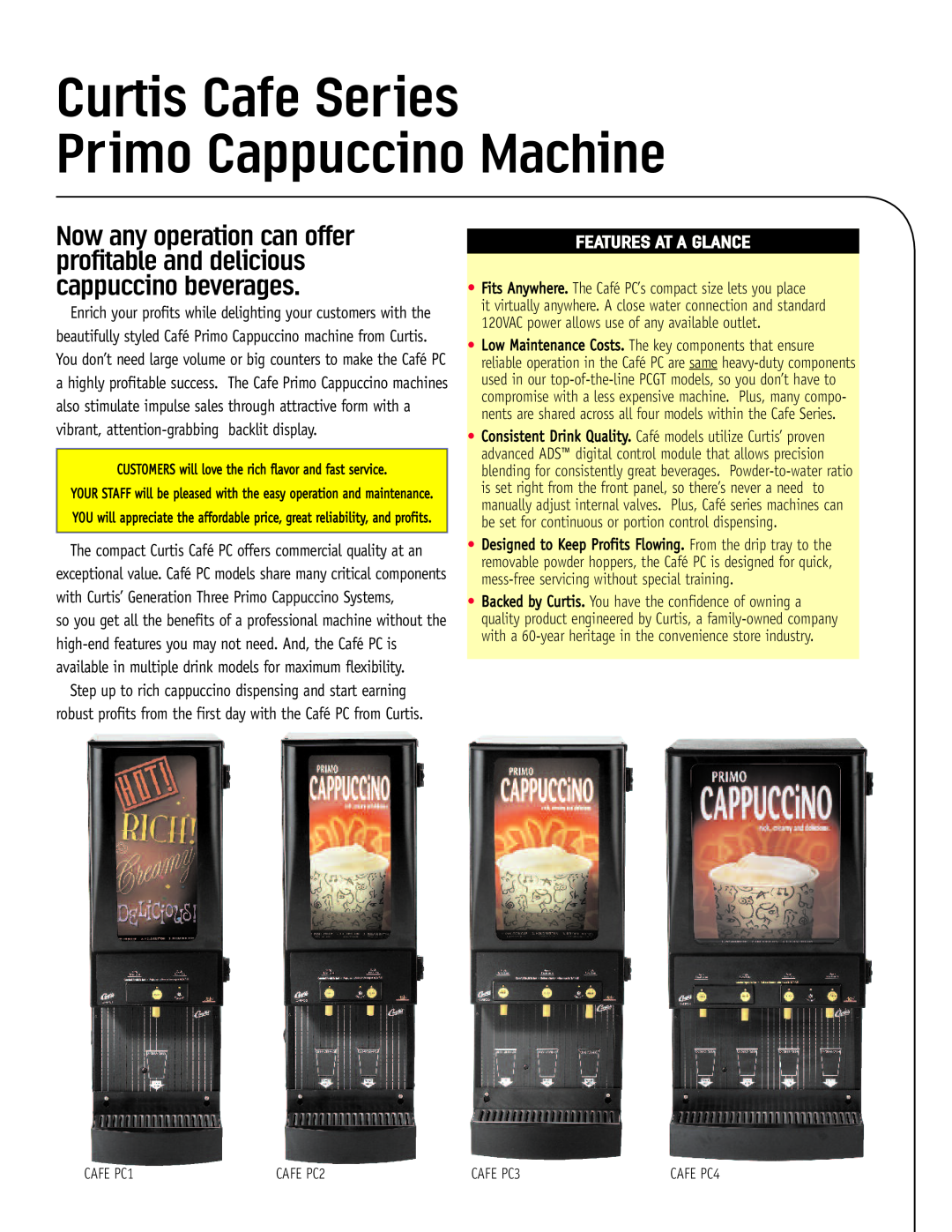 Wibur Curtis Company CAFE PC4, CAFE PC3, CAFE PC1 manual Curtis Cafe Series Primo Cappuccino Machine, Features At A Glance 