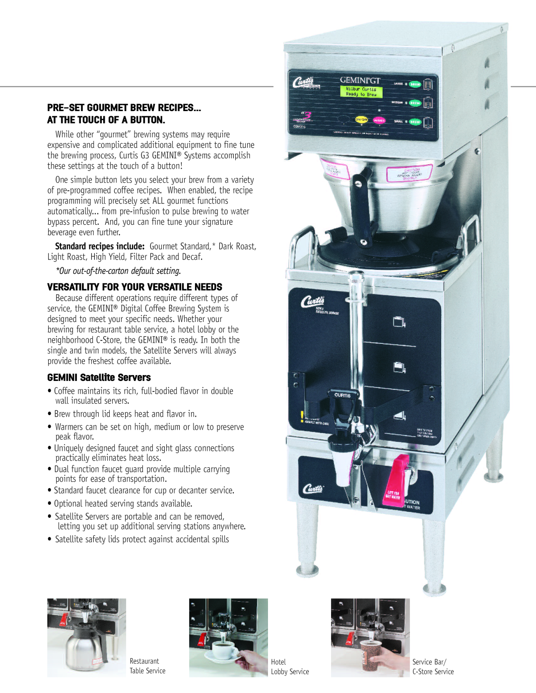 Wibur Curtis Company EMTS TWIN Pre-Setgourmet Brew Recipes, At The Touch Of A Button, Versatility For Your Versatile Needs 